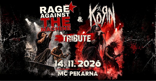 RAGE AGAINST THE MACHINE + KORN tribute koncert
